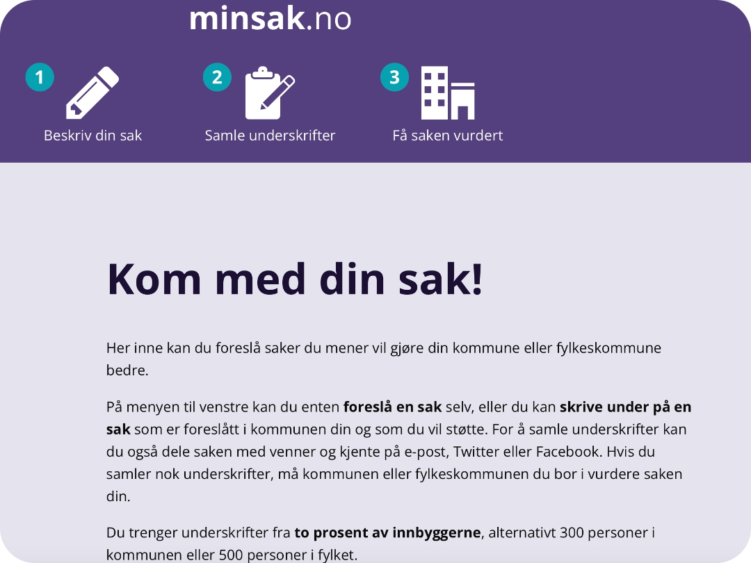 Minsak Innbyggerforslag Skjermdump Skjermdump av forsiden på MinSak.no hvorfra man kan sende innbyggerforslag